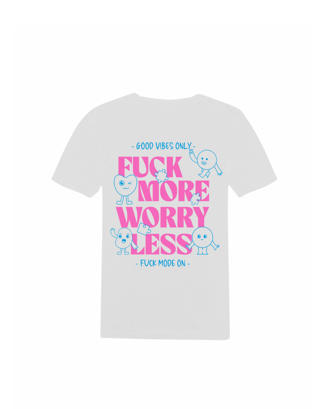 Camiseta Worry Less