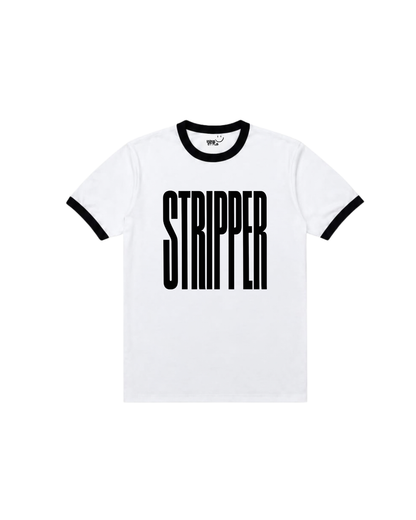 Ringer Tee, Stripper.