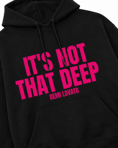 Moletom, Demi Lovato, It's Not That Deep.